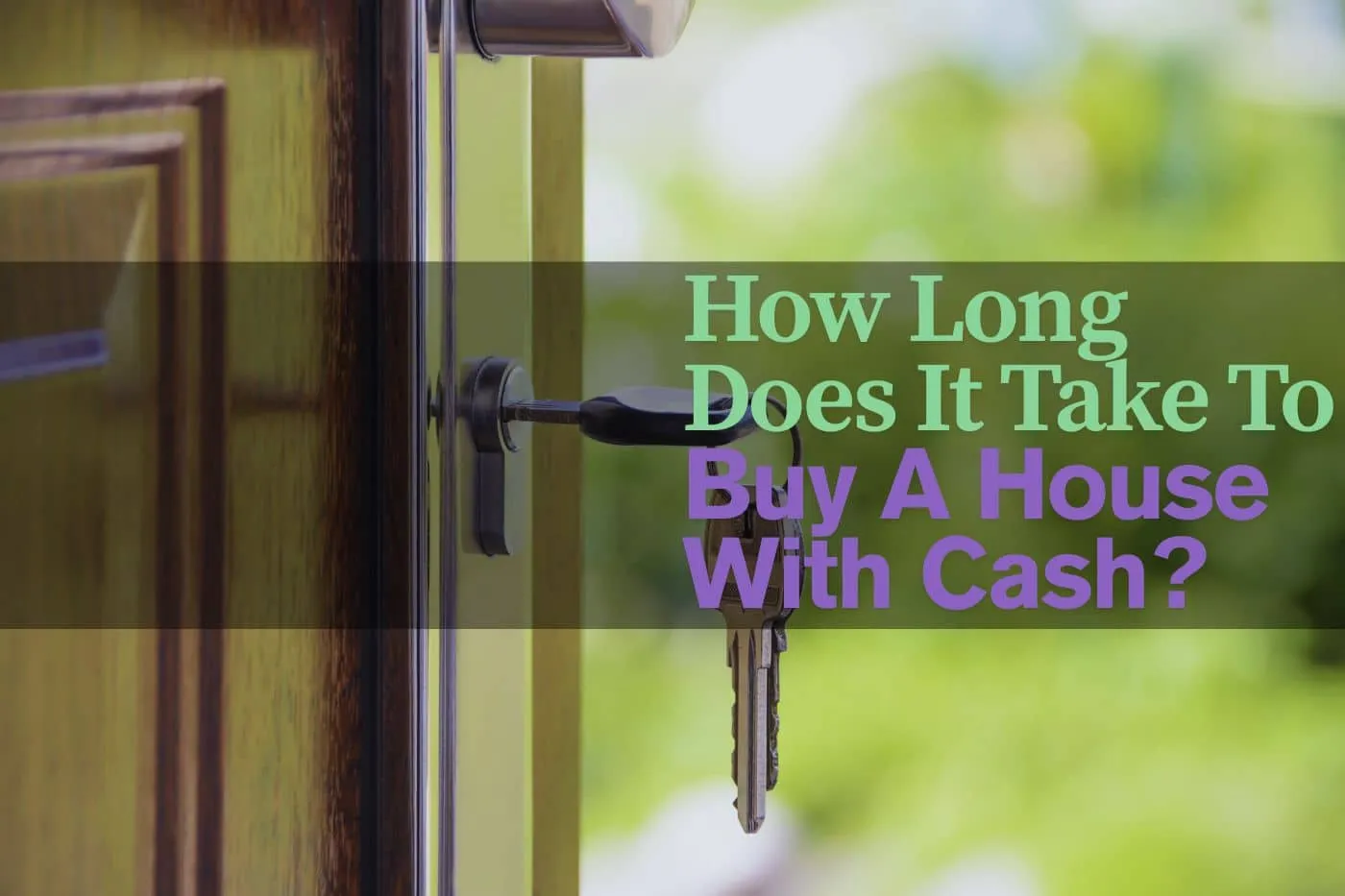 How Long Does It Take To Buy A House With Cash?