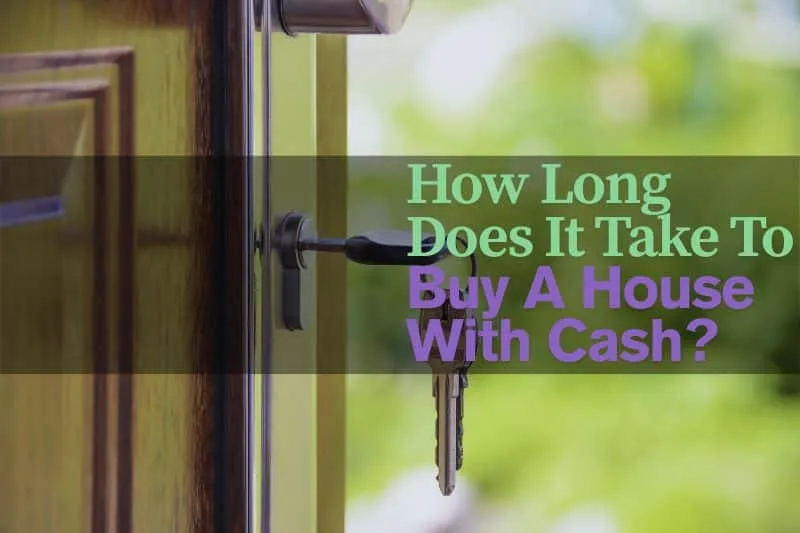 How long does it take to buy a house with cash? Keys hanging from the door of a house that was just purchased by a cash buyer.